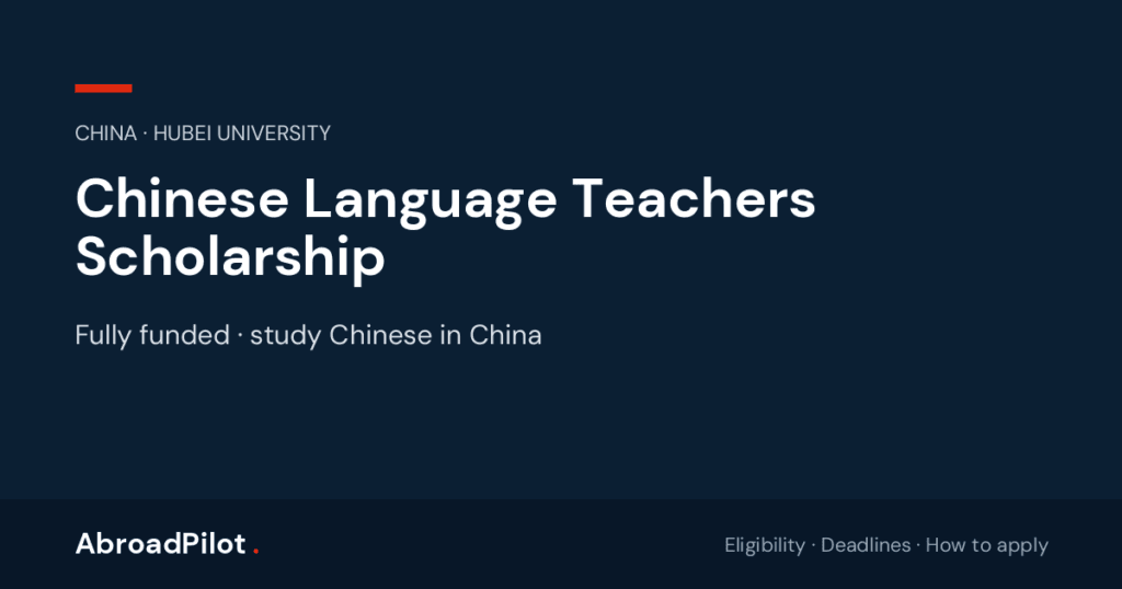 Chinese Language Teachers Scholarship scholarship — AbroadPilot