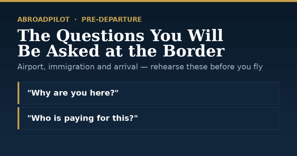 Common airport immigration and arrival questions asked at the border